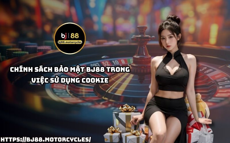 Chính sách bảo mật BJ88 quy định gì về cookie? Cách chúng tôi thu thập và bảo vệ dữ liệu của bạn Chính sách bảo mật BJ88 quy định gì về cookie? Cách chúng tôi thu thập và bảo vệ dữ liệu của bạn